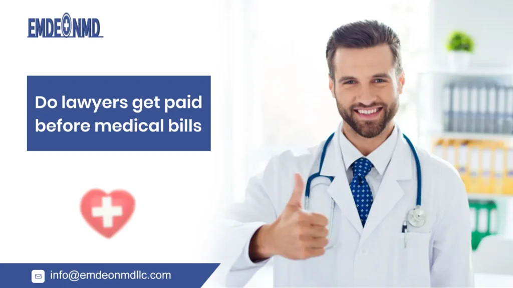 do lawyers get paid before medical bills